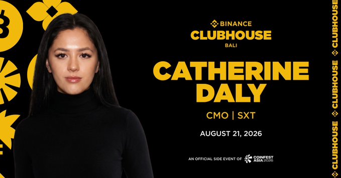A promotional banner for Binance Clubhouse Bali featuring Catherine Daly, CMO of SXT, dated August 21, 2026.