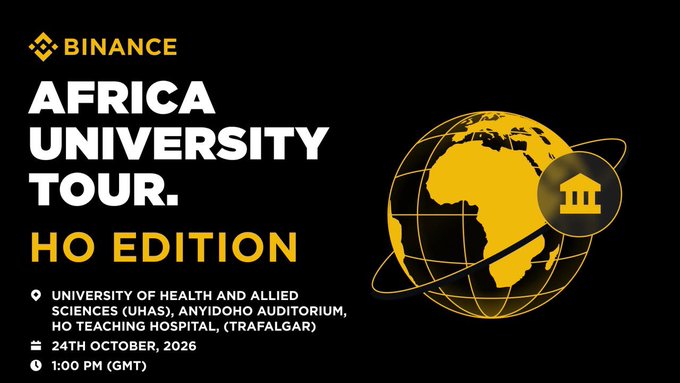 A black-and-yellow poster advertises “BINANCE AFRICA UNIVERSITY TOUR. HO EDITION” at the “UNIVERSITY OF HEALTH AND ALLIED SCIENCES (UHAS), ANYIDOH0 AUDITORIUM, HO TEACHING HOSPITAL, (TRAFALGAR),” dated “24TH OCTOBER, 2026” at “1:00 PM (GMT).”