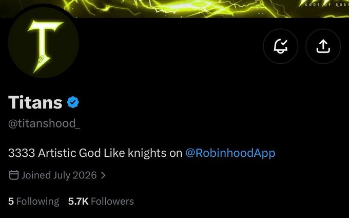 A Twitter/X profile page for 'Titans' (@titanshood_) with the bio '3333 Artistic God Like knights on @RobinhoodApp', showing 5.7K followers and joined July 2026, featuring a green 'T' logo with lightning effects.