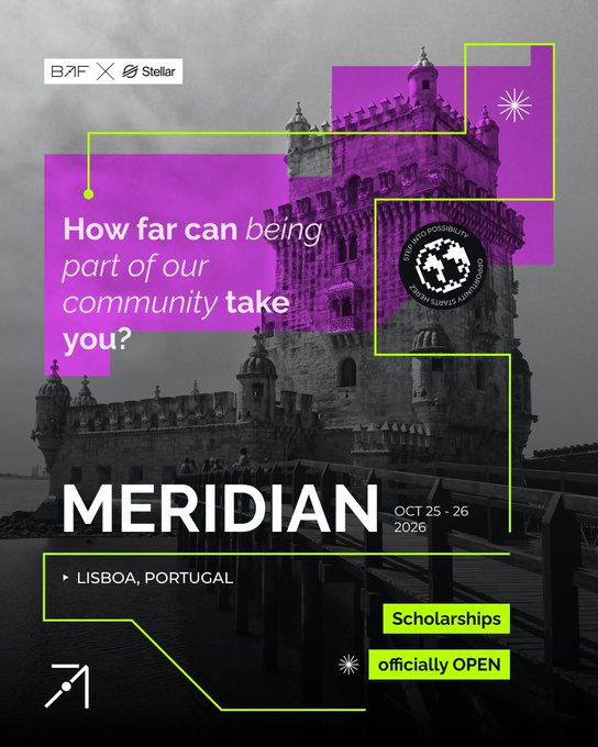 A promotional graphic for 'MERIDIAN' event by BAF x Stellar, featuring a black-and-white image of a tower in 'LISBOA, PORTUGAL' with neon green and purple accents, noting 'Scholarships officially OPEN' for October 25-26, 2026.