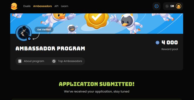 The image shows the Duel Ambassador Program page displaying "APPLICATION SUBMITTED!" with a 4,000 reward pool, confirming the user just applied to the @duel_duck ambassador program to create content around prediction markets on Solana.