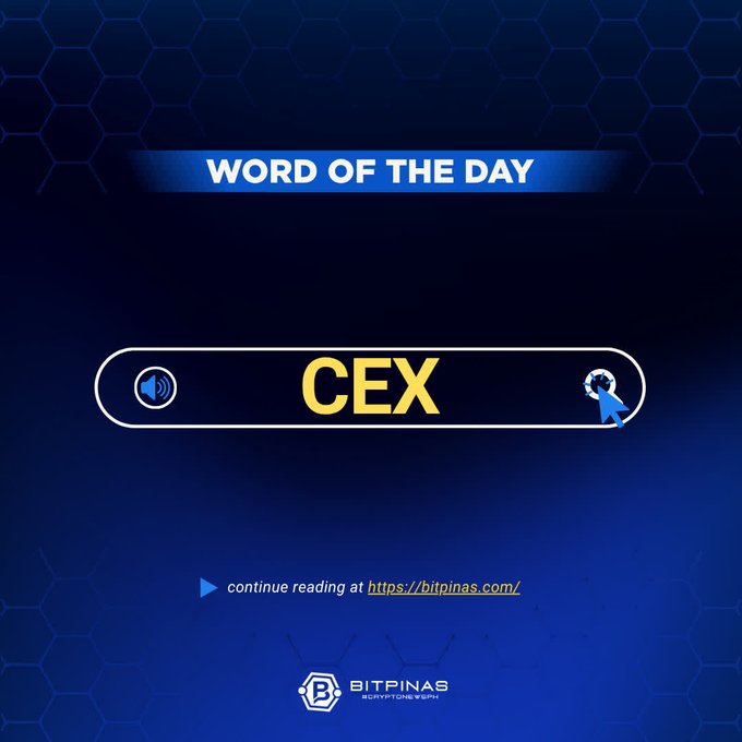 BitPinas "Word of the Day" graphic featuring the term "CEX" (Centralized Exchange) with a link to https://bitpinas.com/.