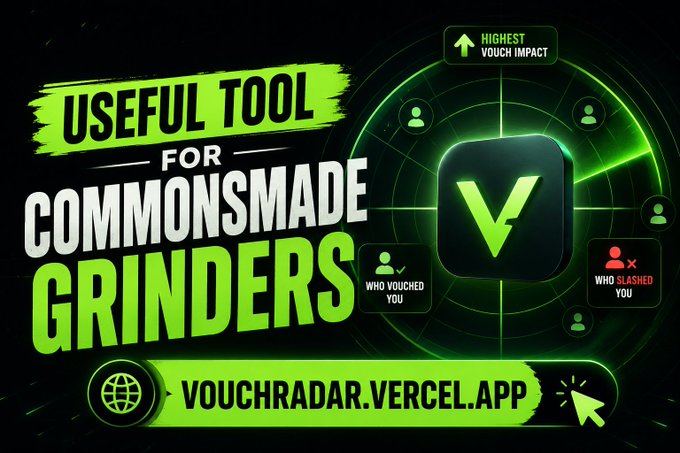A promotional graphic with green neon styling advertising VouchRadar (vouchradar.vercel.app) as a useful tool for Commonsmade grinders, showing features like 'Who Vouched You' and 'Highest Vouch Impact'.