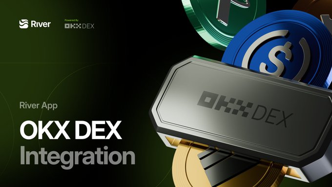 A promotional graphic for 'River App' announcing 'OKX DEX Integration' featuring 3D rendered cryptocurrency coins including ones with a dollar sign symbol.