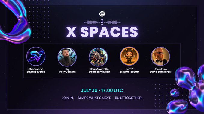 This graphic announces an "X SPACES" event on July 30th at 17:00 UTC, featuring StropeVerse, Sky, SoulsAlwaysOn, Bee12, and Uncle Funk discussing "Why is Web3 worth the work?"