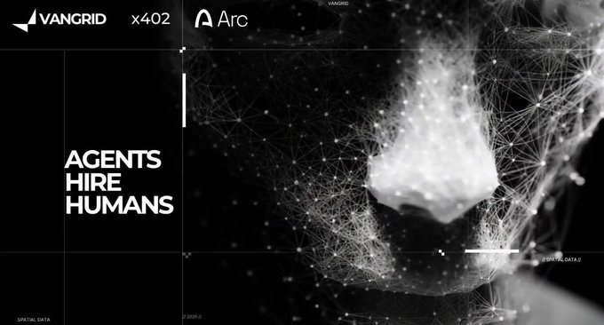 A black and white promotional image for 'VANGRID x402' and 'Arc' displays the text 'AGENTS HIRE HUMANS' alongside a digital mesh-style rendering of a face.