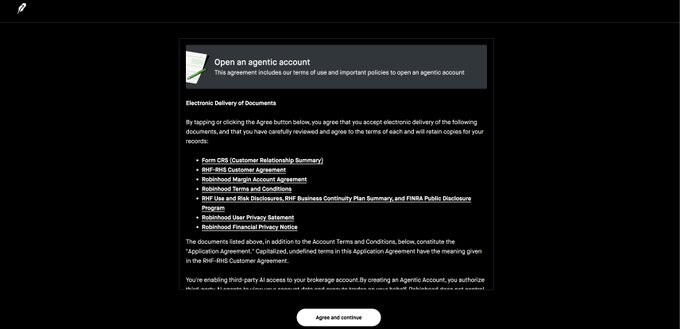 A dark screen displays text about opening an agentic account with Robinhood, listing electronic documents including Form CRS, RHF/RHS Customer Agreement, and Robinhood Margin Account Agreement, with an "Agree and continue" button at the bottom.