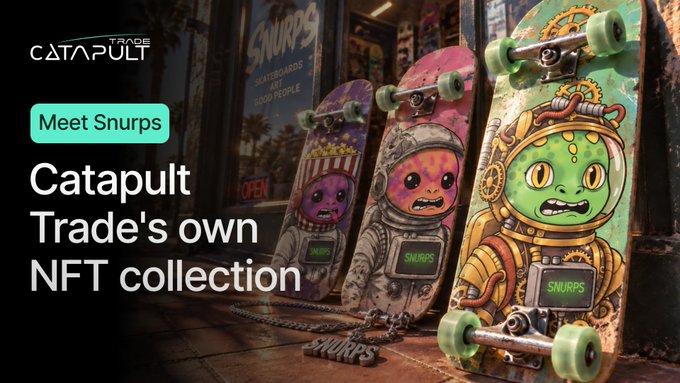 An advertisement for 'Catapult Trade's own NFT collection' named 'Snurps', displaying three colorful skateboard decks featuring cartoon characters in space suits.