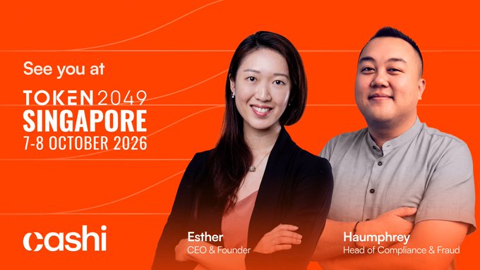 An orange promotional banner for 'TOKEN2049 SINGAPORE 7-8 OCTOBER 2026' featuring Cashi CEO & Founder Esther and Head of Compliance & Fraud Haumphrey.