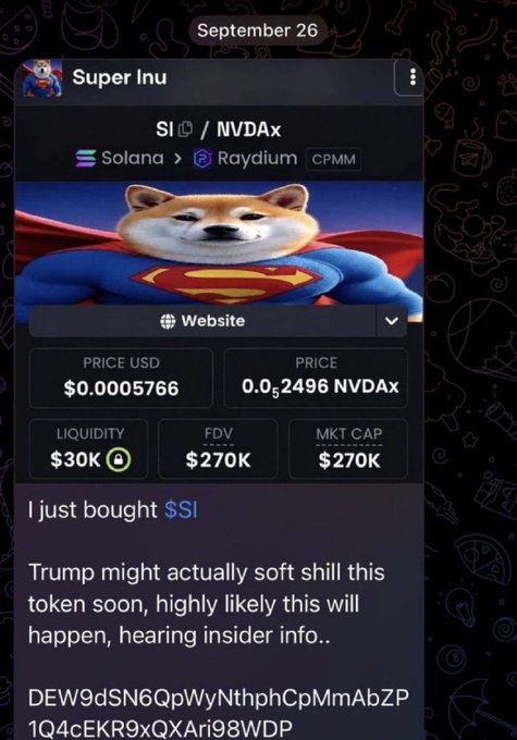 A screenshot of a Telegram channel called 'Super Inu' for token $SI on Solana/Raydium showing price $0.0005766 and text claiming 'Trump might actually soft shill this token soon' along with a wallet address.