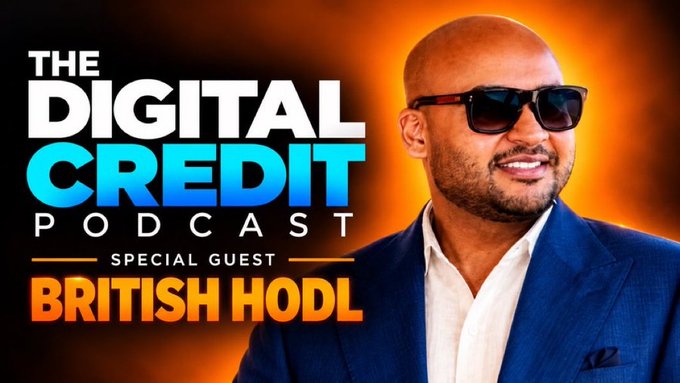 A podcast thumbnail titled 'THE DIGITAL CREDIT PODCAST' featuring a man in sunglasses, with text reading 'SPECIAL GUEST BRITISH HODL'.