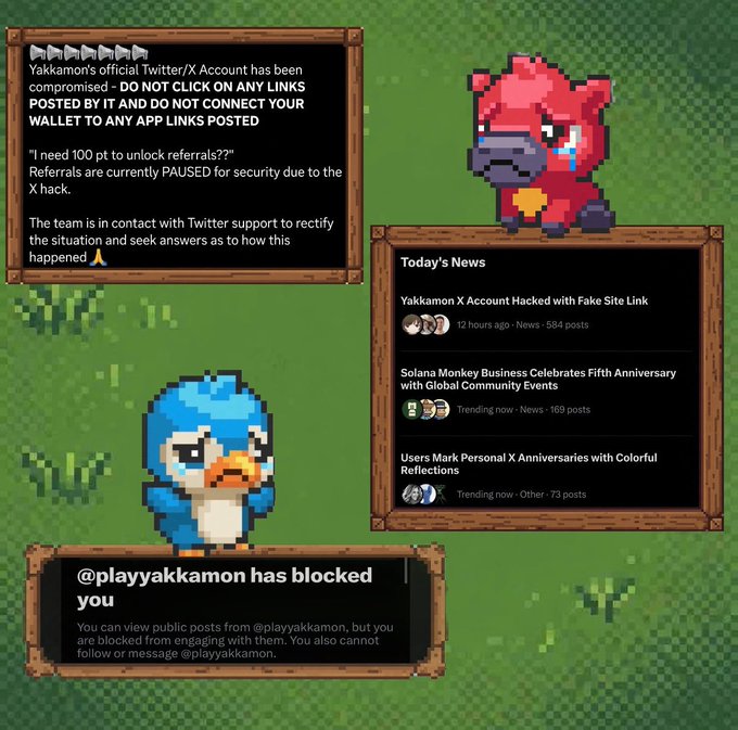 A pixel art graphic announcing that the official Yakkamon Twitter/X account was compromised, warning users not to click any links, with a news feed showing 'Yakkamon X Account Hacked with Fake Site Link' and a notification that @playyakkamon has blocked you.