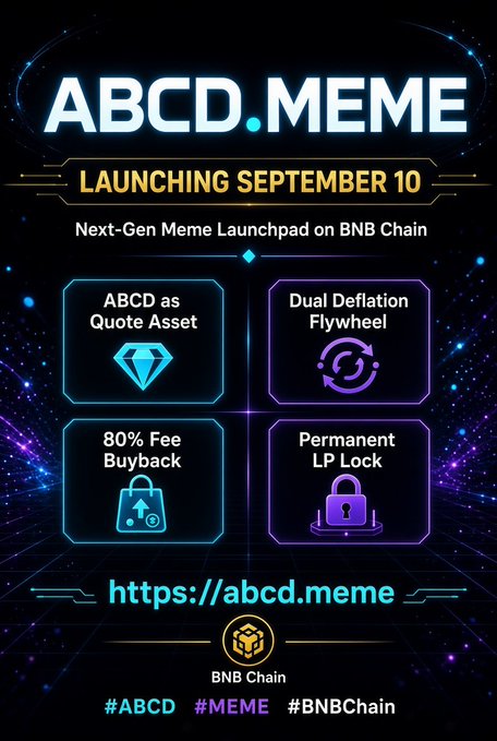 A promotional graphic for 'ABCD.MEME' launching September 10, advertising it as a 'Next-Gen Meme Launchpad on BNB Chain' with features including 'ABCD as Quote Asset', 'Dual Deflation Flywheel', '80% Fee Buyback', and 'Permanent LP Lock', with the URL https://abcd.meme.