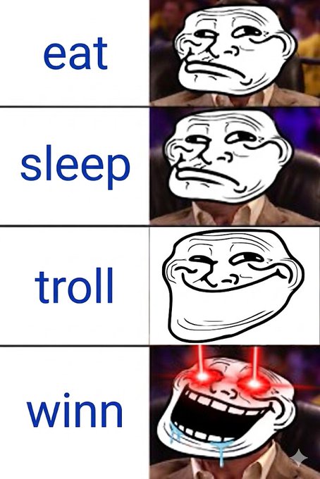 A four-panel "Eat, Sleep, Troll, Winn" meme featuring the Trollface character progressing from neutral to gleeful and finally to an ecstatic crying expression with glowing red laser eyes.