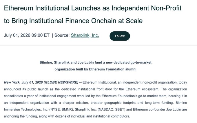 A news article headline reading 'Ethereum Institutional Launches as Independent Non-Profit to Bring Institutional Finance Onchain at Scale,' dated July 01, 2026, sourced from Sharplink, Inc., discussing funding from Bitmine, Sharplink, and Ethereum co-founder Joe Lubin.
