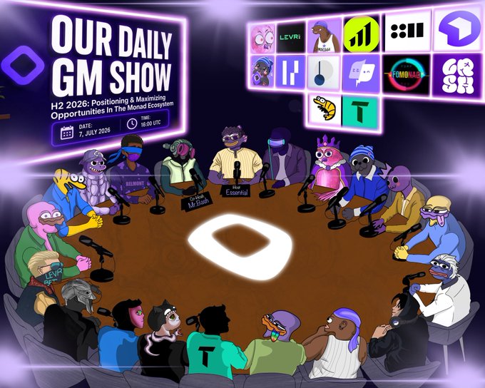 The image is a promotional graphic for "Our Daily GM Show" featuring an illustrated roundtable of various cartoon characters gathered around a table with the Monad logo in the center, alongside logos for ecosystem projects like Levr, Hashflow, Feminas, and others in the top-right corner. It advertises an X Spaces discussion titled "H2 2026: Positioning & Maximizing Opportunities in the Monad Ecosystem" scheduled for July 7, 2026 at 16:00 UTC, directly matching the post's announcement details.