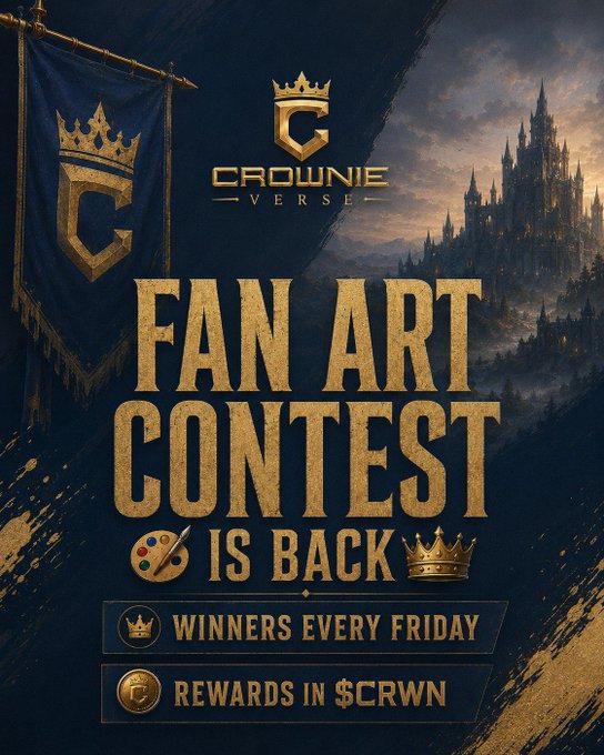 "Crownie Verse" Fan Art Contest promotional graphic announcing "FAN ART CONTEST IS BACK" with winners every Friday and rewards in $CRWN, featuring gold text on a dark background with a castle.