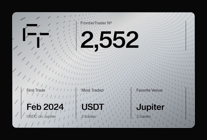A minimalist card showing FrontierTrader No. 2,552, with details listing the first trade as Feb 2024 (USDC on Jupiter), most traded as USDT (2 trades), and favorite venue as Jupiter (3 trades).