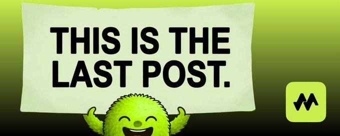 A green graphic shows a fluffy green mascot character holding up a sign that reads 'THIS IS THE LAST POST.' with a black logo in the corner.