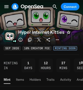 An OpenSea mobile interface showing the 'Hyper Internet Kitties' NFT collection page with a 10% creator fee, set to start minting in 1 day, 12 hours, 27 minutes.