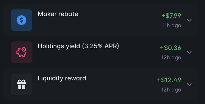 A list of crypto earnings showing: Maker rebate +$7.99 (11h ago), Holdings yield at 3.25% APR +$0.36 (12h ago), and Liquidity reward +$12.49 (12h ago).