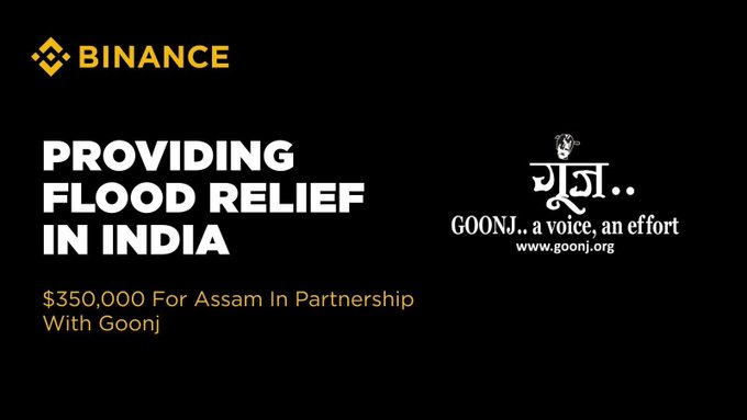 A Binance promotional graphic announcing "PROVIDING FLOOD RELIEF IN INDIA" with $350,000 for Assam in partnership with the Goonj organization (www.goonj.org).