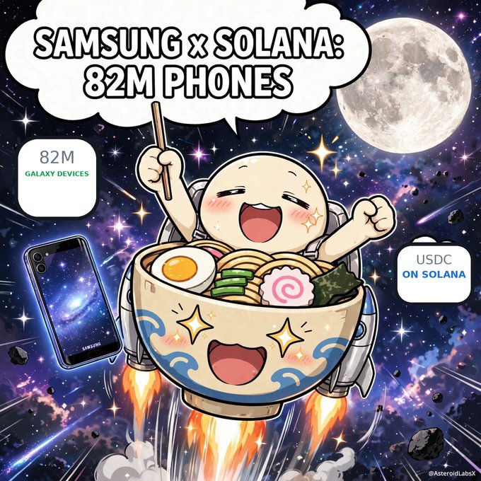 A cartoon illustration by @AsteroidLabsX announcing 'SAMSUNG x SOLANA: 82M PHONES,' showing a happy ramen bowl character flying through space with a Samsung Galaxy phone and USDC on Solana logos.