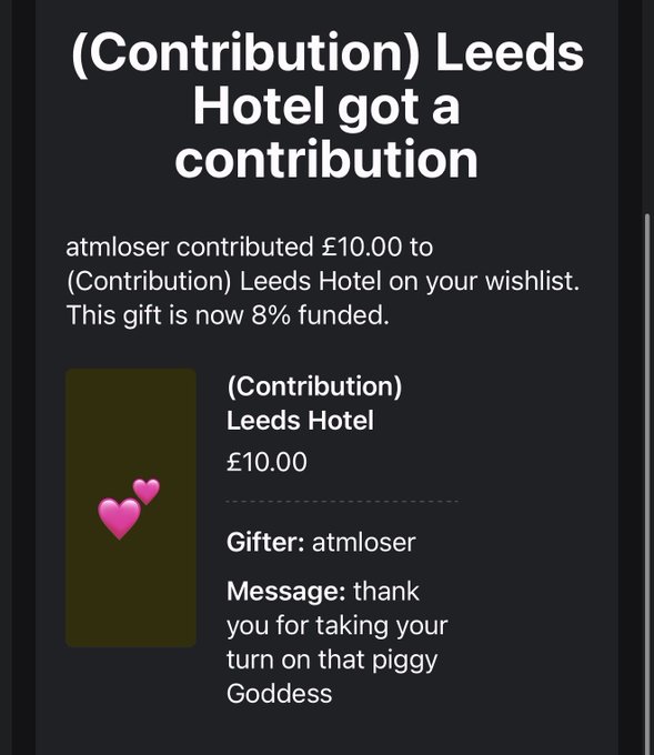 A screenshot of a notification stating '(Contribution) Leeds Hotel got a contribution,' showing that 'atmloser contributed £10.00' with the message 'thank you for taking your turn on that piggy Goddess.'