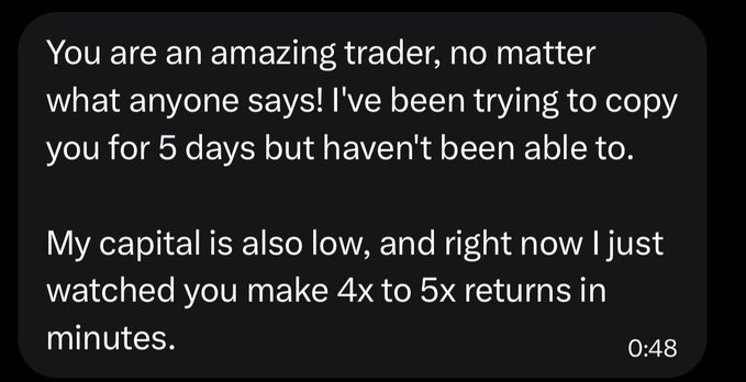 A text message screenshot praising a trader's performance, noting 4x to 5x returns in minutes and inability to copy them after 5 days.