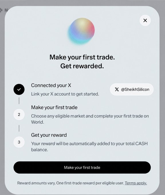 A promotional popup for the World airdrop campaign displays a three-step onboarding process: connecting an X account (@SheikhSilicon), making a first trade on World, and receiving an automatic CASH balance reward, with a "Make your first trade" button to claim.