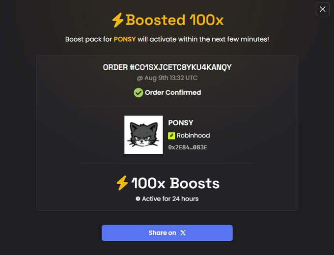 A confirmation screen showing a 'Boosted 100x' order for 'PONSY' (a black cat avatar on Robinhood), with the order confirmed and a 'Share on X' button.