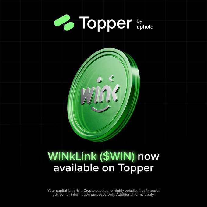 A digital advertisement for the 'Topper by uphold' platform announcing that the 'WINK' token ($WIN) is now available, featuring a large 3D green coin with a smiley face and disclaimer text at the bottom.