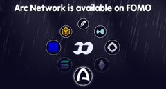 A promotional graphic displays the text 'Arc Network is available on FOMO' alongside various cryptocurrency logos including ETH, BTC, SOL, and others.