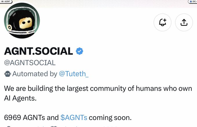A social media profile page for AGNT.SOCIAL (@AGNTSOCIAL), an automated account managed by @Tuteth_, describing itself as a community for humans who own AI Agents, with 6969 AGNTs and $AGNTS token mentioned.