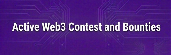 The image features a purple banner with white text that reads "Active Web3 Contest and Bounties" at the top, followed by an image of a circuit board or computer chip. The text also includes some numbers and dates related to the contest.