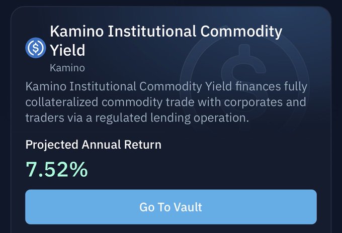 A financial interface displaying 'Kamino Institutional Commodity Yield' with a projected annual return of 7.52% and a 'Go To Vault' button.