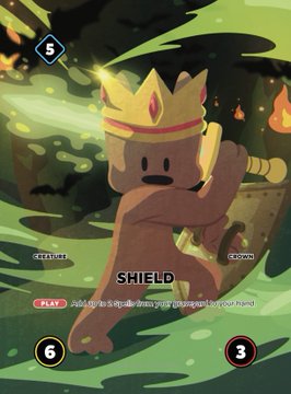 A video game or trading card displays a crowned, brown character labeled "SHIELD" with stats including a 5 in the top left, set against a green, fiery background.