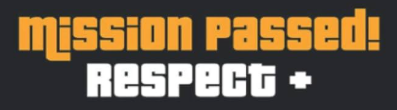 Orange and white text on a black background reading 'Mission Passed! Respect +'.
