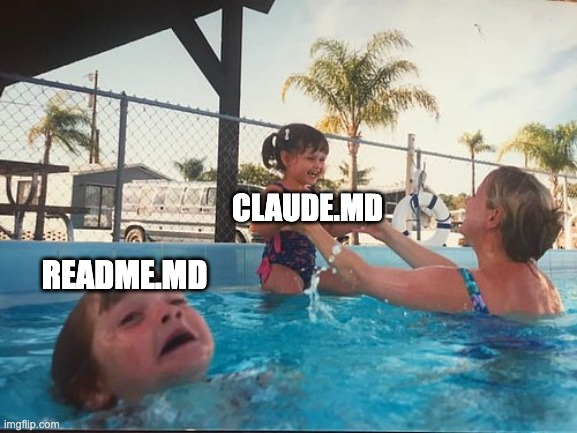 A meme showing a girl drowning in a pool labeled "README.md" while a woman rescues another girl labeled "CLAUDE.MD," based on the "Mom, save me" template.