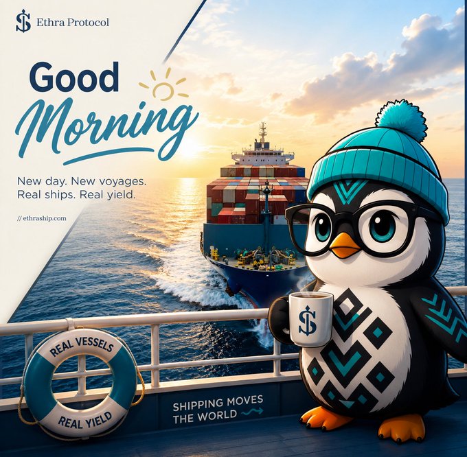 A promotional 'Good Morning' graphic for Ethra Protocol featuring a cartoon penguin in a beanie holding a coffee mug, with a cargo ship in the background and text reading 'Real ships. Real yield' and 'Shipping moves the world'.
