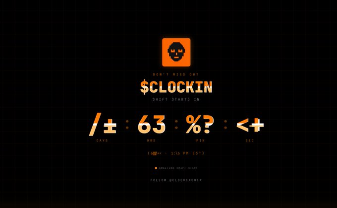 A dark promotional graphic for 'CLOCKIN' (ClockInCoin) featuring an orange skull logo and a countdown timer showing '63' days, '?' hours, '?' minutes, '?' seconds until shift start at 1:16 PM EST.