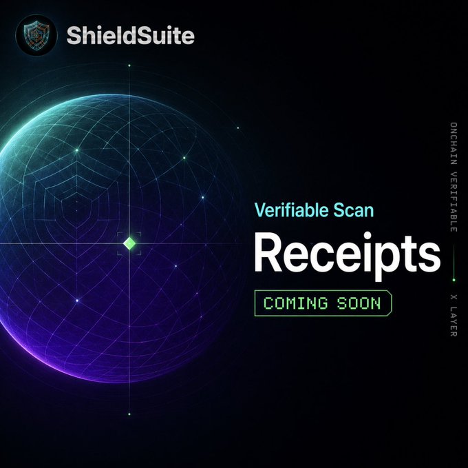 ShieldSuite teases its upcoming "Verifiable Scan Receipts" feature on X Layer (Onchain Verifiable), with a "Coming Soon" badge set against a glowing wireframe globe and target reticle. The image reinforces the post's message that true payment proof goes beyond a txHash—it's about cryptographically verifying scan results, which is exactly what ShieldSuite is building next.