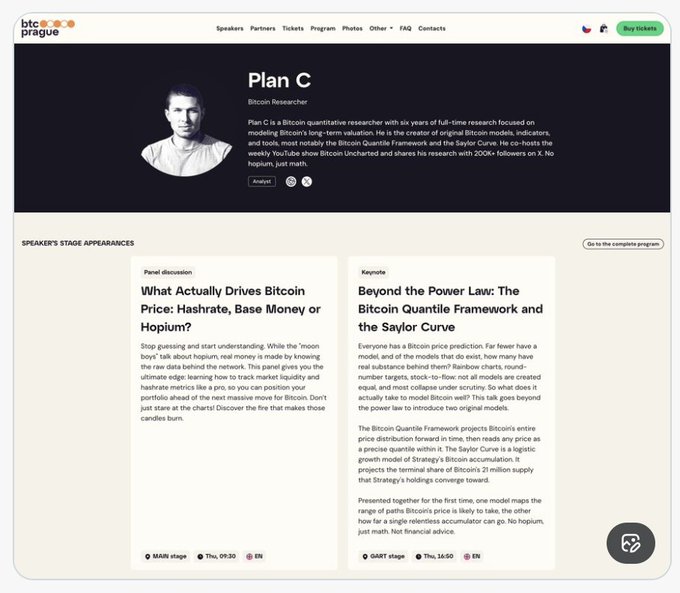 A webpage for BTC Prague 2026 featuring speaker 'Plan C - Bitcoin Researcher' with his stage appearances, including a panel discussion 'What Actually Drives Bitcoin Price: Hashrate, Base Money or Hopium?' and a keynote 'Beyond the Power Law: The Bitcoin Quantile Framework and the Saylor Curve'.