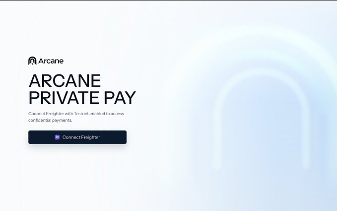 A webpage for Arcane Private Pay featuring a 'Connect Freighter' button and text reading 'Connect Freighter with Testnet enabled to access confidential payments' against a light background with a subtle arch design.