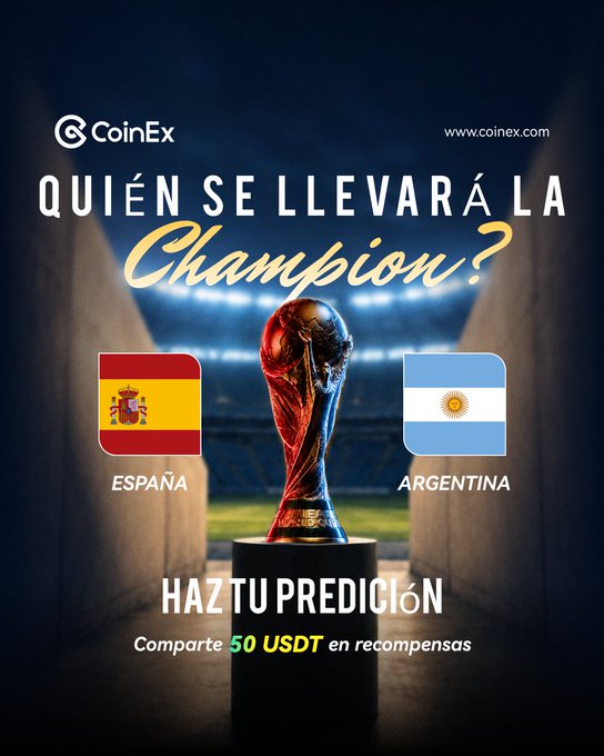 A CoinEx promotional graphic asking 'QUIÉN SE LLEVARÁ LA Champion?' featuring the Spain and Argentina flags beside a FIFA trophy, with text 'HAZ TU PREDICCIÓN' and 'Comparte 50 USDT en recompensas'.