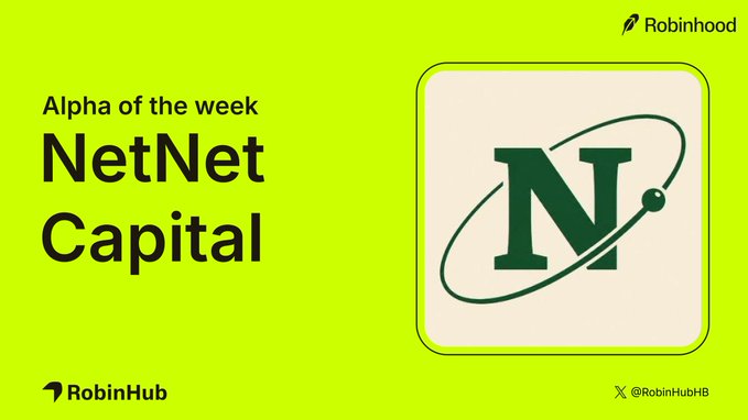 The image is a promotional graphic with a bright lime green background announcing "Alpha of the week: NetNet Capital," featuring the NetNet Capital logo (a green "N" encircled by an orbital ring) alongside Robinhood and RobinHub branding. It ties to the post by spotlighting NetNet Capital as a featured RWA project on Robinhood, whose model of treasury buy fees, bonds, staking, and in-app engagement aims to keep capital circulating within its ecosystem.