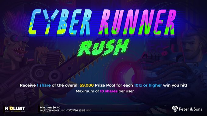 A 'Cyber Runner Rush' promotional banner from Rollbit and Peter & Sons, offering a $9,000 prize pool for slot wins of 101x or higher, running from 04/07/26 to 13/07/26.