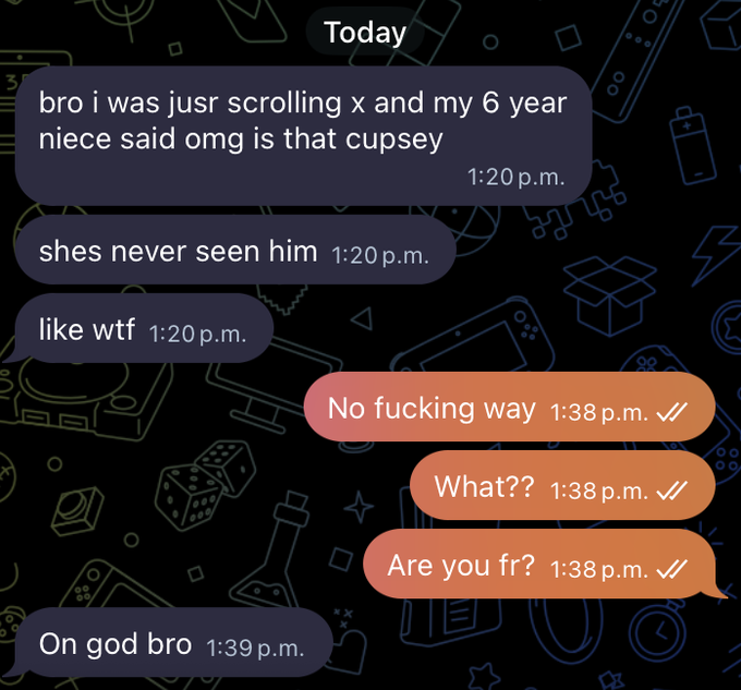 A text message conversation where one person says their 6-year-old niece recognized someone as 'cupsey' despite never having seen him, prompting disbelief from the other person.