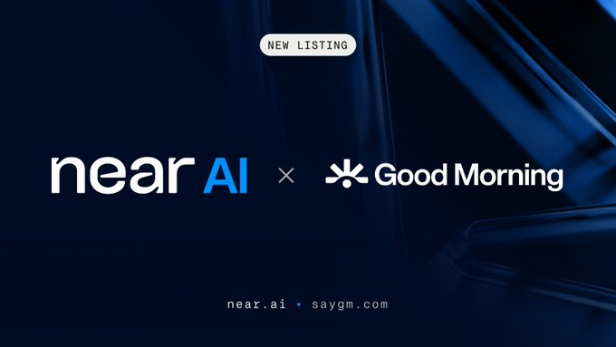 The image announces a "NEW LISTING" featuring the logos of "near AI" and "Good Morning" (with a star/snowflake icon) against a dark blue background, along with the URLs "near.ai" and "saygm.com." It visually promotes the partnership where NEAR AI's confidential models are now accessible through Good Morning on Bittensor, positioning GM as a gateway for private AI across ecosystems.