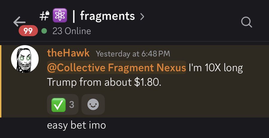A Discord message from user "theHawk" in the #fragments channel shows them tagging @Collective Fragment Nexus, proudly stating "I'm 10X long Trump from about $1.80," with the post agreeing that the easy bet paid off with significant gains on the Trump call.